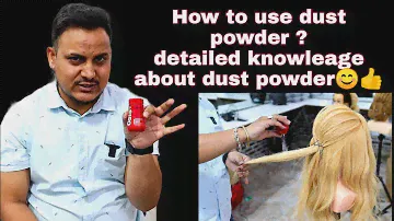 Dust powder detailed knowledge and uses/ how to use dust powder in hairstyling,