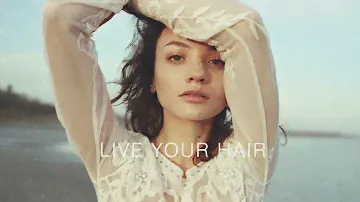NOAH | "Live Your Hair"
