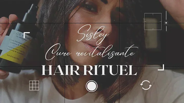 HAIR RITUEL BY SISLEY : J’AI TESTÉ !