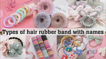 Types of hair rubber band with names||THE TRENDY GIRL