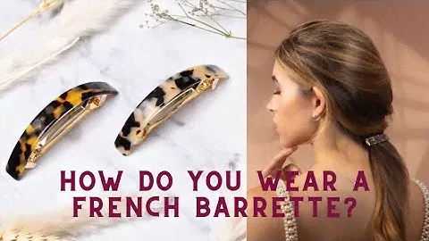 How do you wear a French Barrette clip? | Hair Tutorial